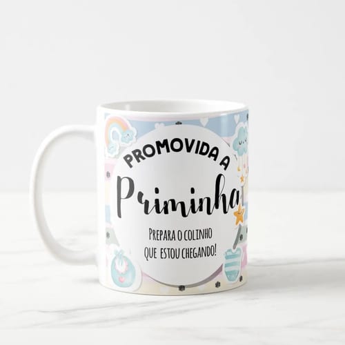 Caneca Presente Gravidez para Prima Priminha Familia Cresceu