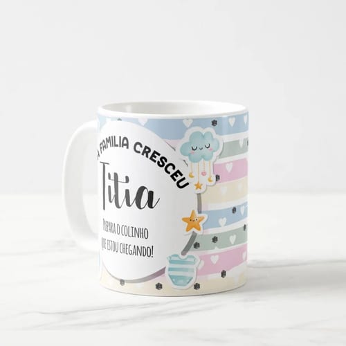 Caneca Presente Gravidez para Tia Titia Familia Cresceu