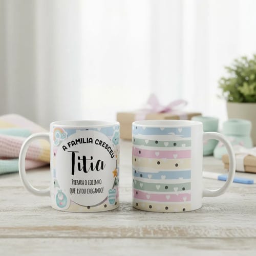 Caneca Presente Gravidez para Tia Titia Familia Cresceu - Anúncio de Gravidez (Tia)