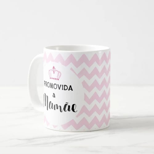 Caneca Personalizada Presente Gestante Promovida a Mamãe