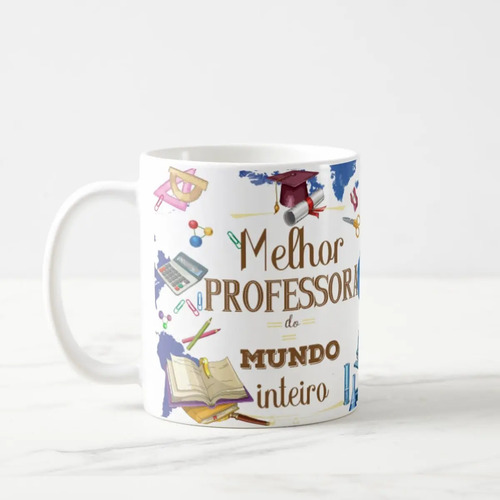 Caneca Personalizada Presente Criativo Melhor Professora