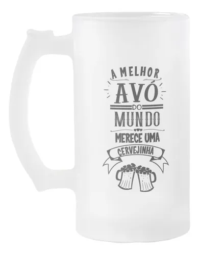 Copo Personalizada Chopp Cerveja Presente a Melhor Avó