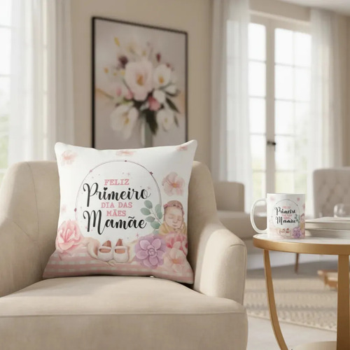 Conjunto Almofada e Caneca Primeiro Dia das Mães Mãe de Menina