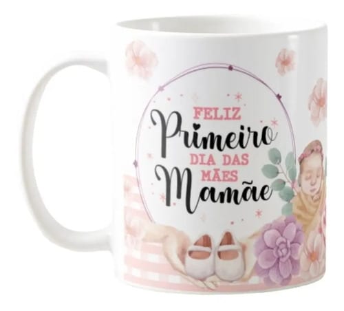 Conjunto Almofada e Caneca Primeiro Dia das Mães Mãe de Menina