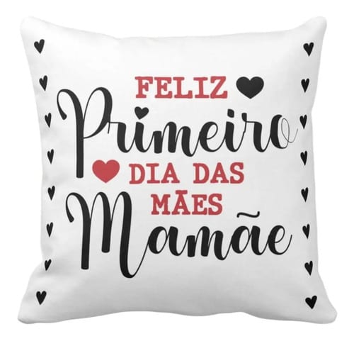 Almofada de Dia das Mães Feliz Primeiro Dia das Mães Mamãe - Família (Mãe)