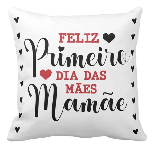 Almofada de Dia das Mães Feliz Primeiro Dia das Mães Mamãe - Família (Mãe)