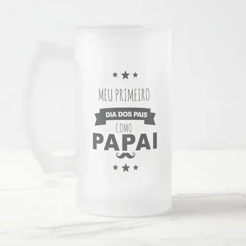 Copo de Cerveja Criativo Presente para Primeiro Dia dos Pais