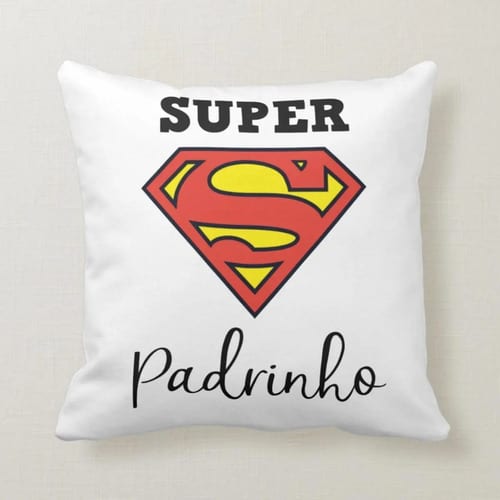 Almofada de Presente Criativo o Dindo e Super Padrinho