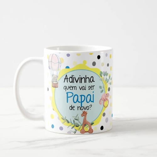 Caneca Presente Revelação Adivinha Quem Vai Ser Papai - Família (Pai)