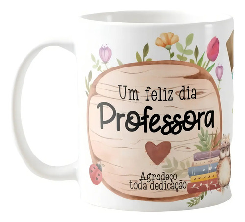 Caneca Presente Agradecimento Professora Dia dos Professores