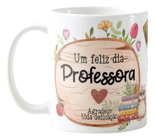 Caneca Presente Agradecimento Professora Dia dos Professores