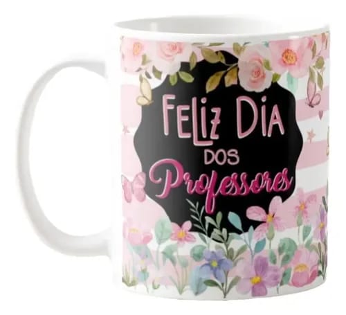Caneca Feliz Dia Dos Professores Feminina Floral