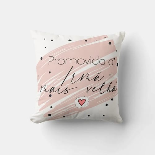 Almofada Presente Revelação Promovida A Irmã Mais Velha