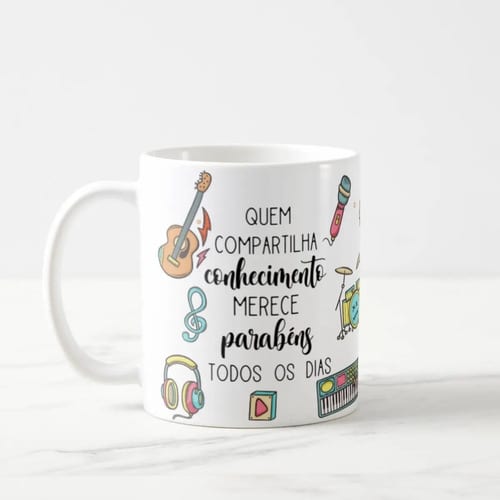 Caneca Presente Dia Dos Professores Musicalização Infantil