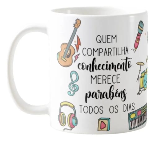 Caneca Presente Dia Dos Professores Musicalização Infantil - Dia dos Professores (Educação Infantil)