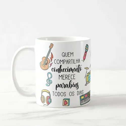Caneca Presente Dia Dos Professores Musicalização Infantil