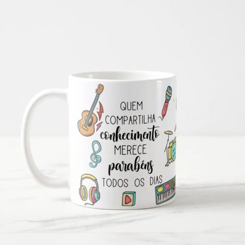 Caneca Presente Dia Dos Professores Musicalização Infantil