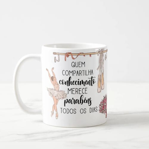 Caneca Presente Dia Dos Professores Professora Ballet Balé
