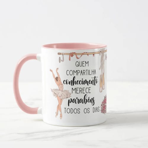 Caneca Presente Dia Dos Professores Professora Ballet Balé