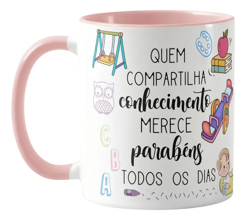 Caneca Presente Dia Dos Professores Professora Infantil Pré - Dia dos Professores (Professor(a))
