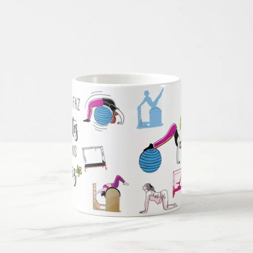Caneca Presente Especial Pilateiros Quem Faz Pilates Feliz