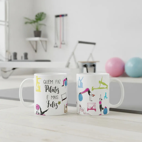 Caneca Presente Especial Pilateiros Quem Faz Pilates Feliz - Profissões (Pilates)