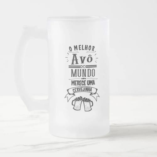 Copo Personalizada Chopp Cerveja Presente o Melhor Avô