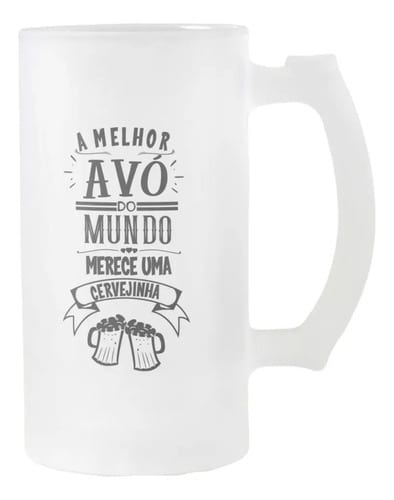 Copo Personalizada Chopp Cerveja Presente a Melhor Avó - Família (Avó)