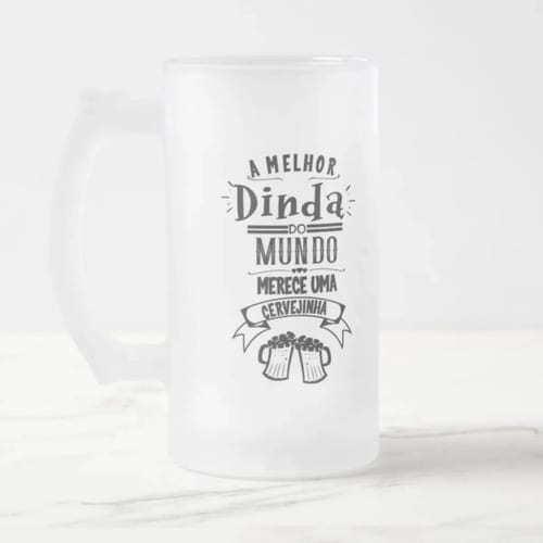 Copo Personalizado Cerveja Presente Melhor Madrinha Dinda