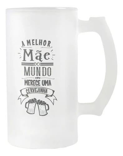 Copo Personalizado Cerveja Presente Melhor Mãe - Família (Mãe)