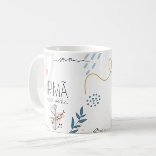 Caneca Presente Criativo Surpresa para Irmã Mais Velha