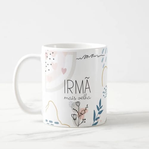 Caneca Presente Criativo Surpresa para Irmã Mais Velha