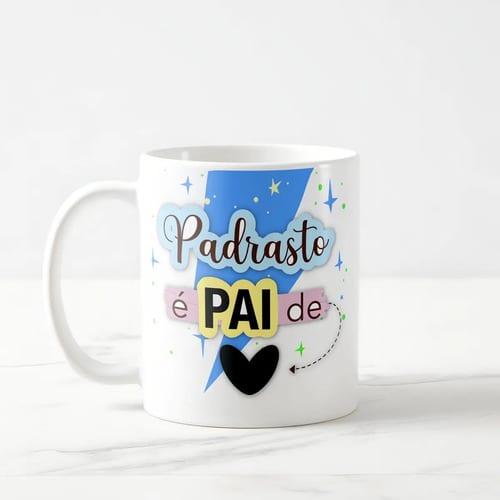 Caneca Presente Especial para Padrasto É Pai do Coração