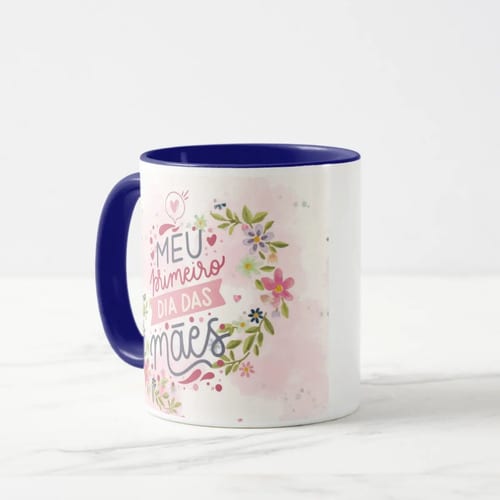 Caneca Presente Criativo Especial Meu Primeiro Dia das Mães
