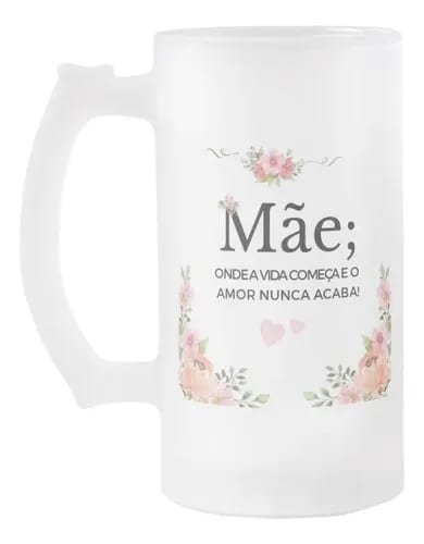 Caneca de Cerveja Chopp Presente Especial Dia das Mães - Família (Mãe)