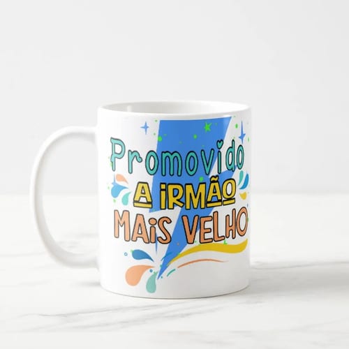 Caneca Presente Especial Promovido a Irmão Mais Velho