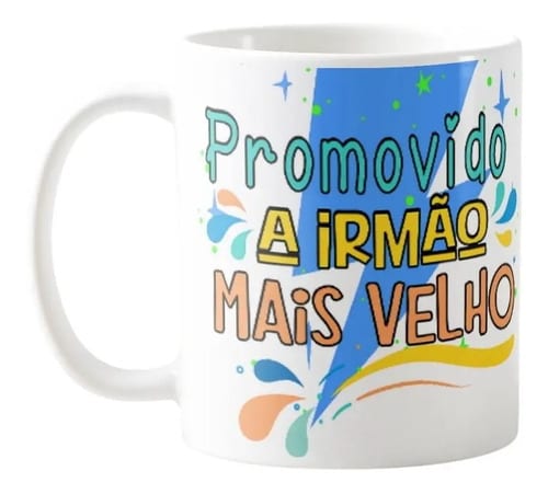 Caneca Presente Especial Promovido a Irmão Mais Velho - Anúncio de Gravidez (Irmão mais velho)