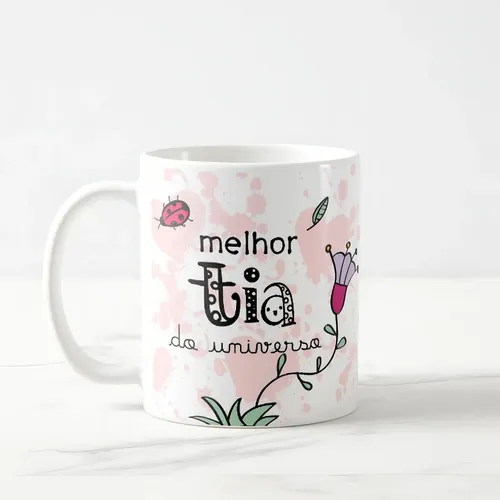 Caneca Presente Especial Aniversário para Melhor Tia