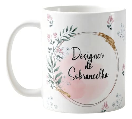 Caneca Feminina Delicada Presente Profissão Lash Designer - Profissões (Cabeleireiro(a))