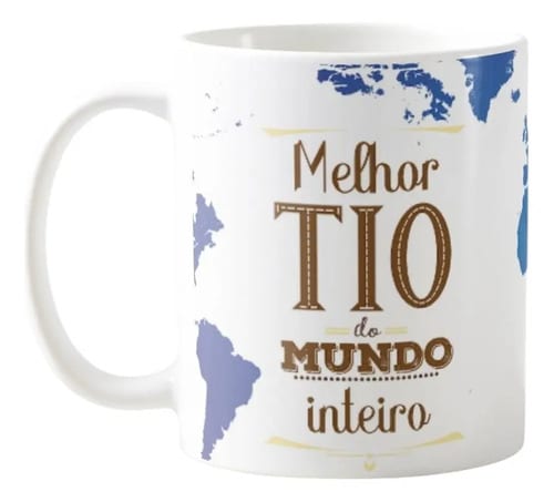 Caneca Presente para Melhor Tio do Mundo Inteiro