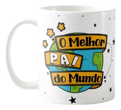 Caneca Dia dos Pais Presente Especial Melhor Pai do Mundo