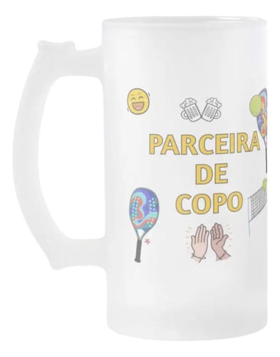 Copo de Cerveja Presente Criativo Amiga Parceira Beachtennis - Hobbies (Beachtennis chopp)