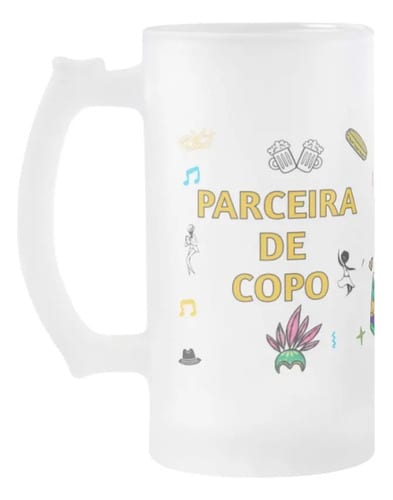 Copo de Cerveja Presente Criativo Amiga Parceira Samba - Hobbies (Amiga Parceira Samba chopp)