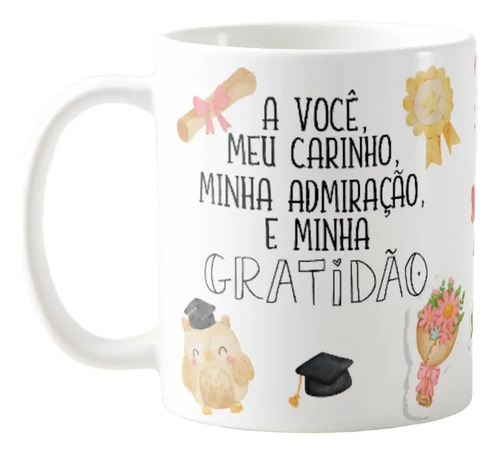 Caneca Personalizada Professora Lembrança Gratidão Dia Professor - Dia dos Professores (Educadores)