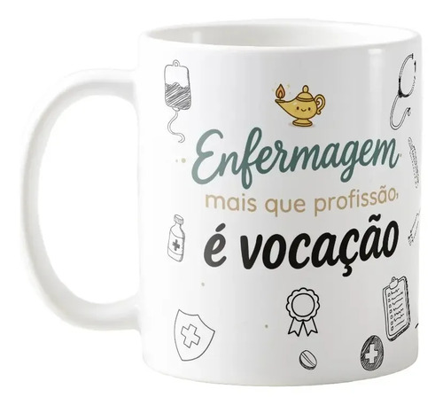 Caneca Profissão Enfermagem Hospital Presente É Uma Vocação