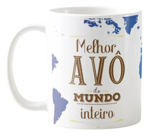 Caneca Presente Para Melhor Avô do Mundo Inteiro