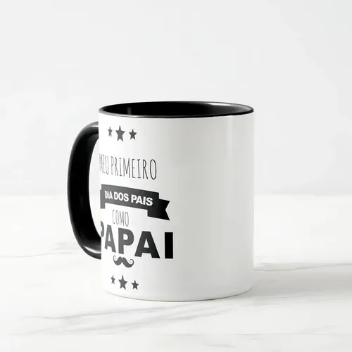 Caneca Personalizada Primeiro Dia dos Pais Como Papai