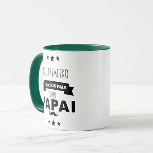 Caneca Meu Primeiro Dia Dos Pais Como Papai
