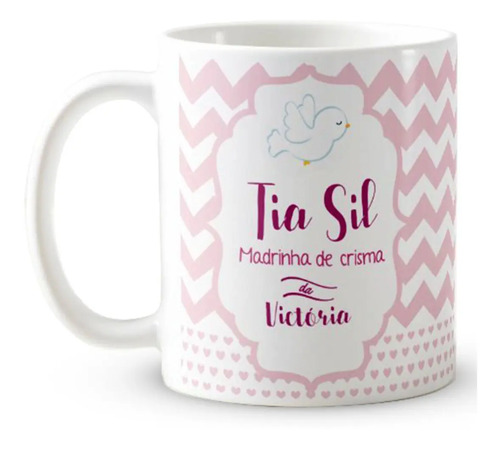 Caneca Personalizada Crisma Presente Especial Madrinha - Batizado (Madrinha)