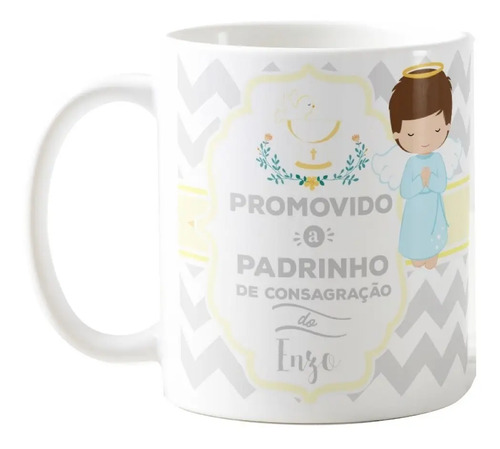 Caneca Batizado Lembrança Padrinho Consagração Convite Anjo - Batizado (Padrinho)